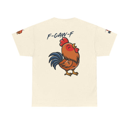 Rooster Graphic Tee — 'F-CAW-F' Funny Farm Animal T-Shirt
