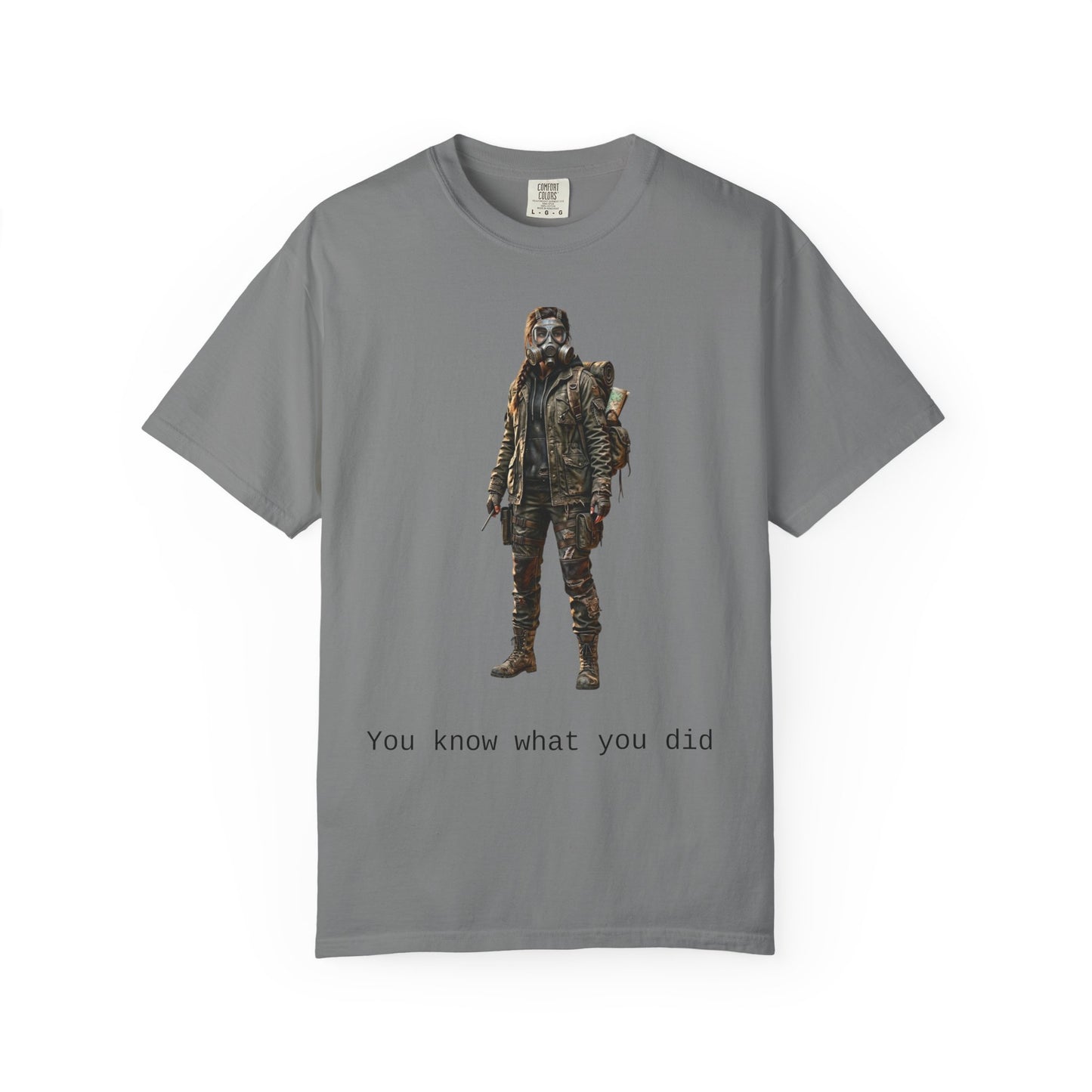 Post-Apocalypse Survivor T-Shirt — “You Know What You Did” Graphic Tee