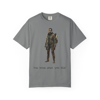 Post-Apocalypse Survivor T-Shirt — “You Know What You Did” Graphic Tee