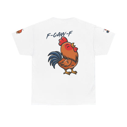 Rooster Graphic Tee — 'F-CAW-F' Funny Farm Animal T-Shirt