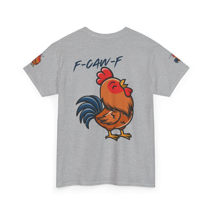 Rooster Graphic Tee — 'F-CAW-F' Funny Farm Animal T-Shirt