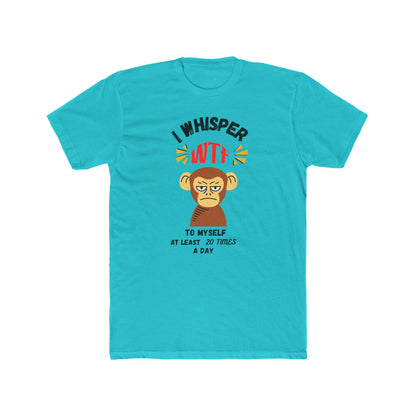 WTF Whisper Monkey T-Shirt — Funny Graphic Tee (“I Whisper WTF to Myself…”)