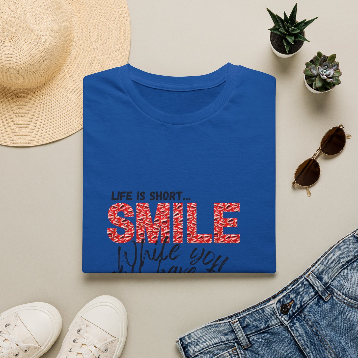 T-Shirt — "Life Is Short... SMILE While You Still Have Teeth" Positive Graphic Tee