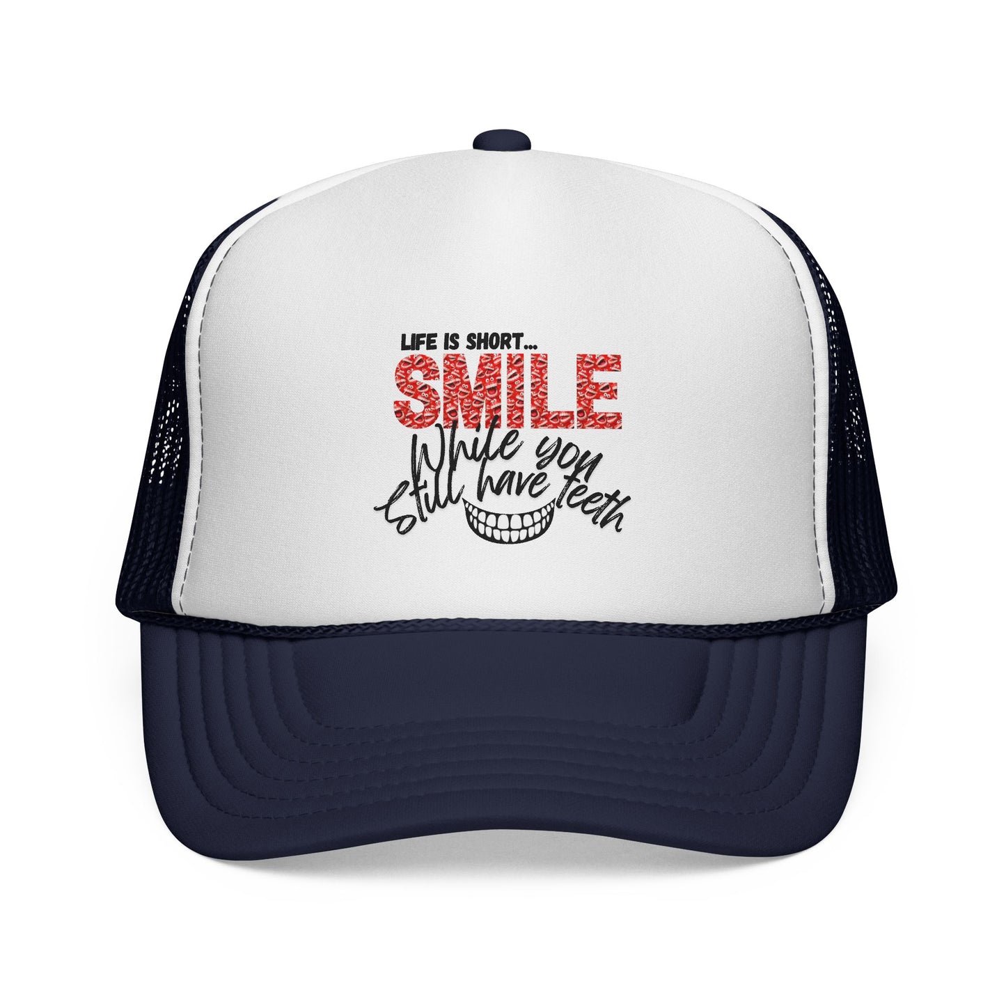 Trucker Hat — "Smile While You Still Have Teeth" Graphic Mesh Cap
