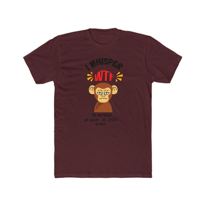 WTF Whisper Monkey T-Shirt — Funny Graphic Tee (“I Whisper WTF to Myself…”)