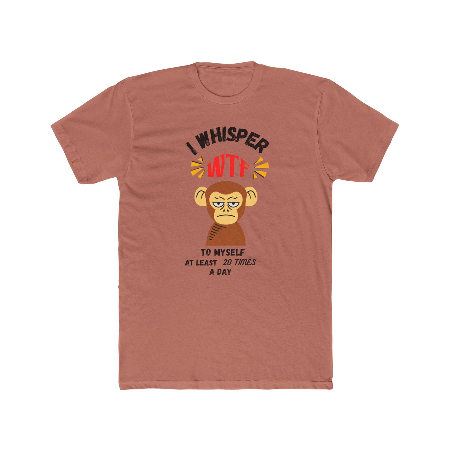 WTF Whisper Monkey T-Shirt — Funny Graphic Tee (“I Whisper WTF to Myself…”)