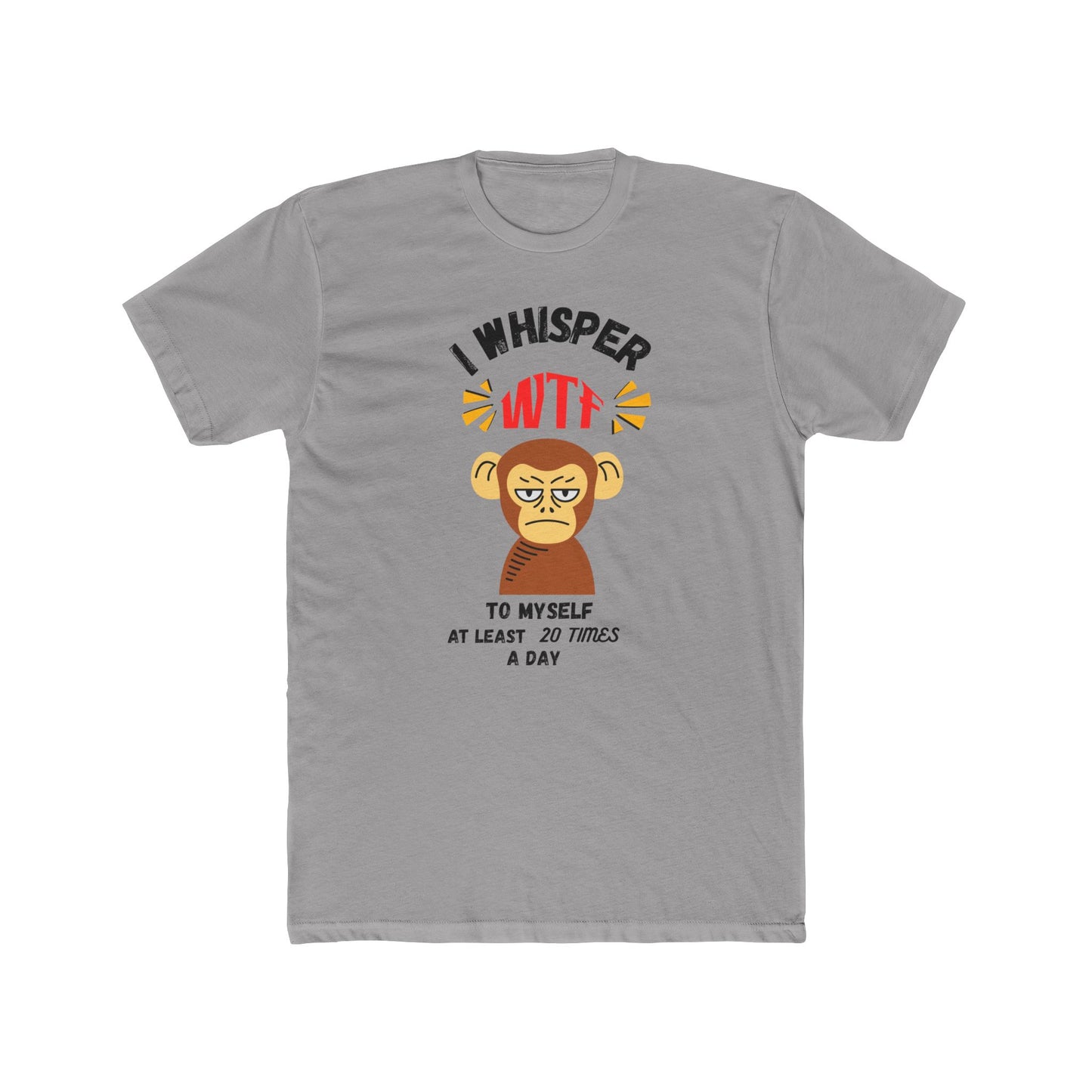 WTF Whisper Monkey T-Shirt — Funny Graphic Tee (“I Whisper WTF to Myself…”)