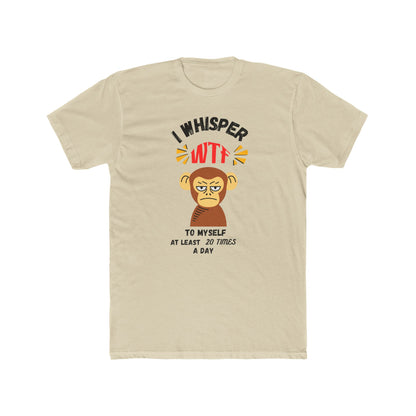 WTF Whisper Monkey T-Shirt — Funny Graphic Tee (“I Whisper WTF to Myself…”)