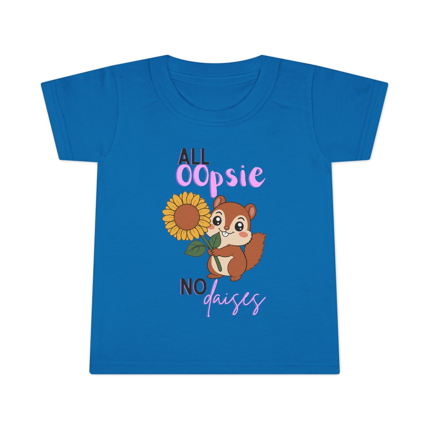 Toddler T-shirt — Cute Squirrel Sunflower “All Oopsie No Daisies” Kids Tee