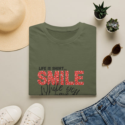 T-Shirt — "Life Is Short... SMILE While You Still Have Teeth" Positive Graphic Tee