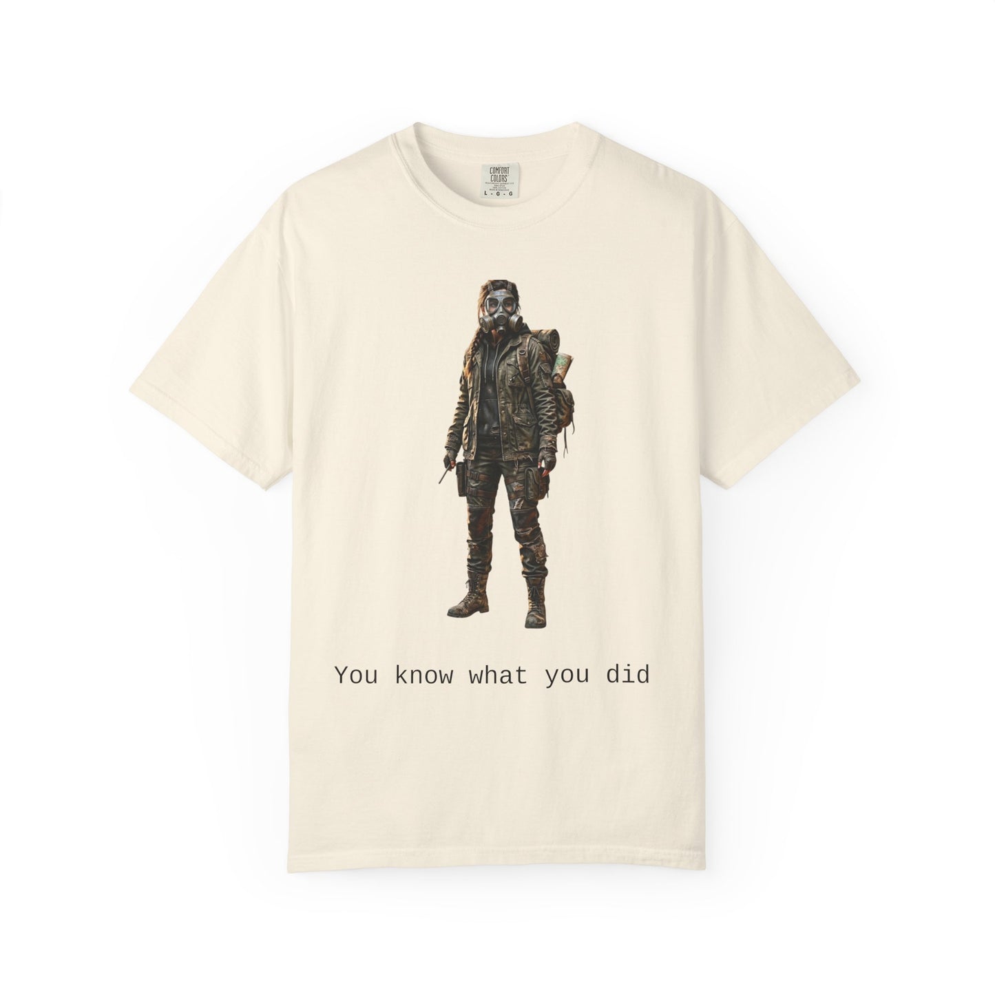 Post-Apocalypse Survivor T-Shirt — “You Know What You Did” Graphic Tee