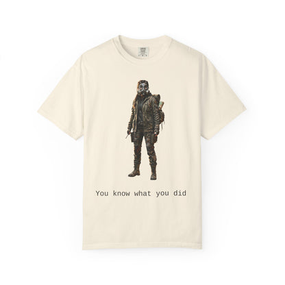 Post-Apocalypse Survivor T-Shirt — “You Know What You Did” Graphic Tee