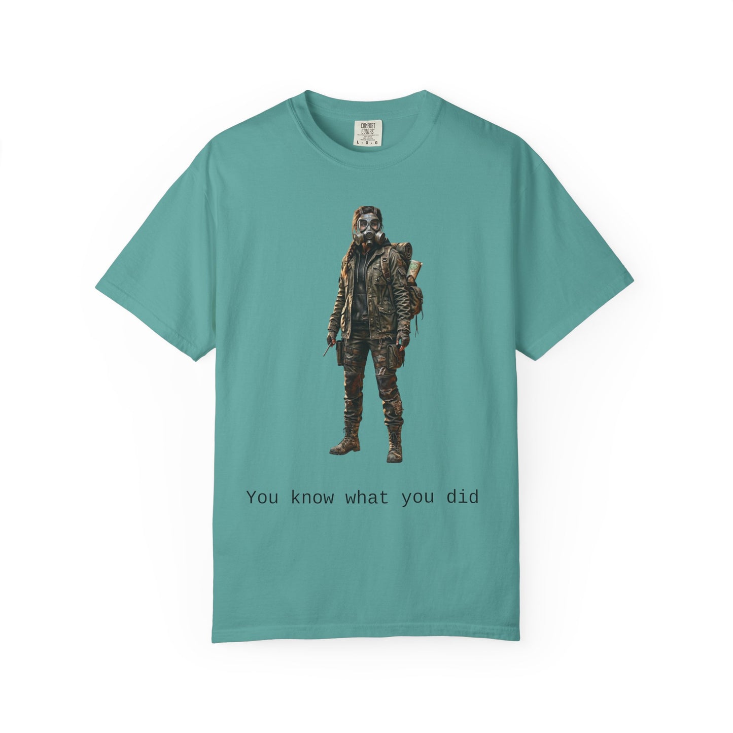 Post-Apocalypse Survivor T-Shirt — “You Know What You Did” Graphic Tee
