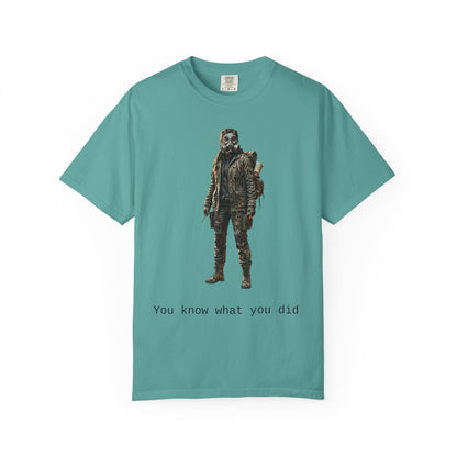 Post-Apocalypse Survivor T-Shirt — “You Know What You Did” Graphic Tee