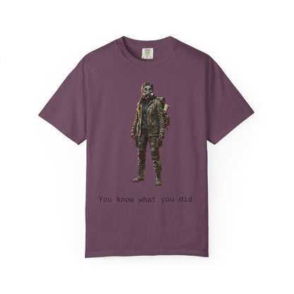 Post-Apocalypse Survivor T-Shirt — “You Know What You Did” Graphic Tee