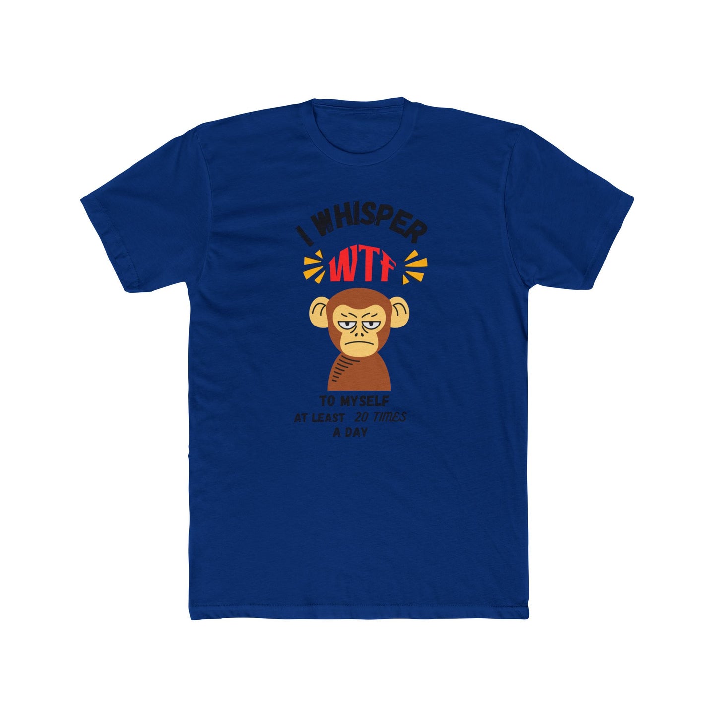 WTF Whisper Monkey T-Shirt — Funny Graphic Tee (“I Whisper WTF to Myself…”)