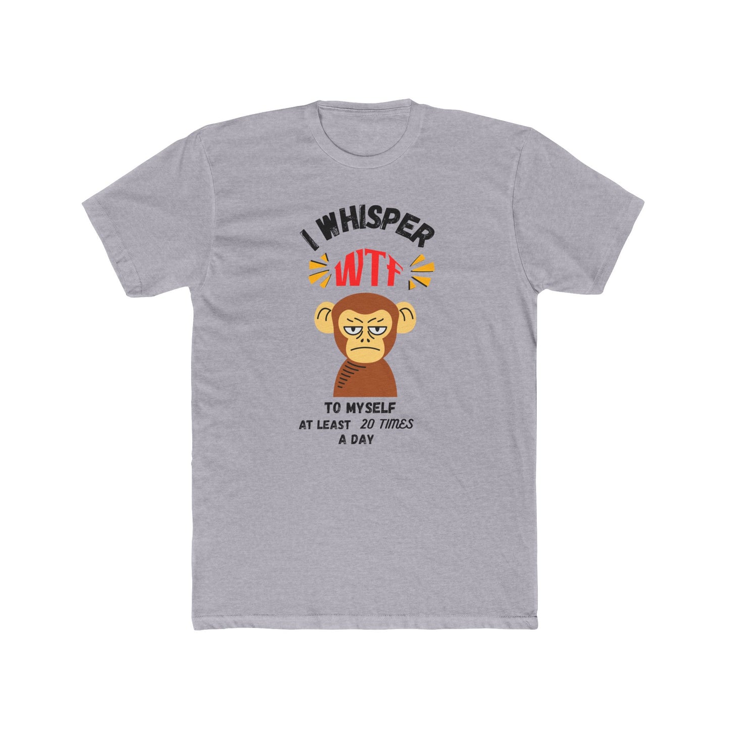 WTF Whisper Monkey T-Shirt — Funny Graphic Tee (“I Whisper WTF to Myself…”)