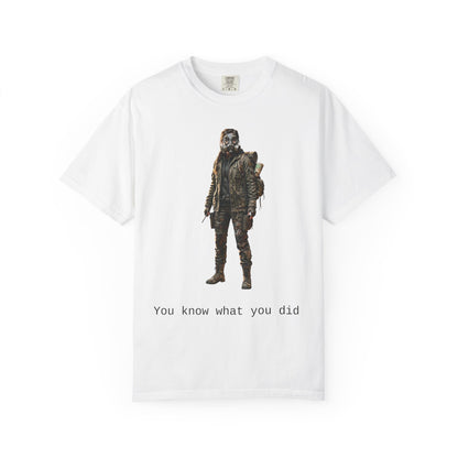 Post-Apocalypse Survivor T-Shirt — “You Know What You Did” Graphic Tee