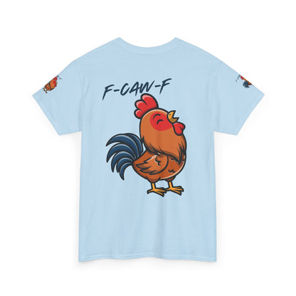 Rooster Graphic Tee — 'F-CAW-F' Funny Farm Animal T-Shirt