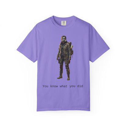 Post-Apocalypse Survivor T-Shirt — “You Know What You Did” Graphic Tee