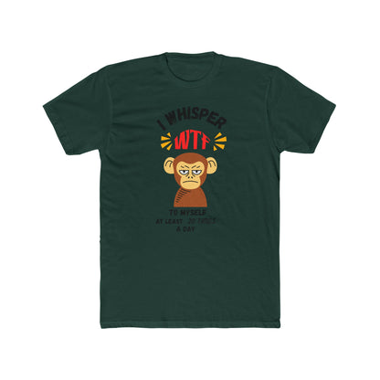 WTF Whisper Monkey T-Shirt — Funny Graphic Tee (“I Whisper WTF to Myself…”)