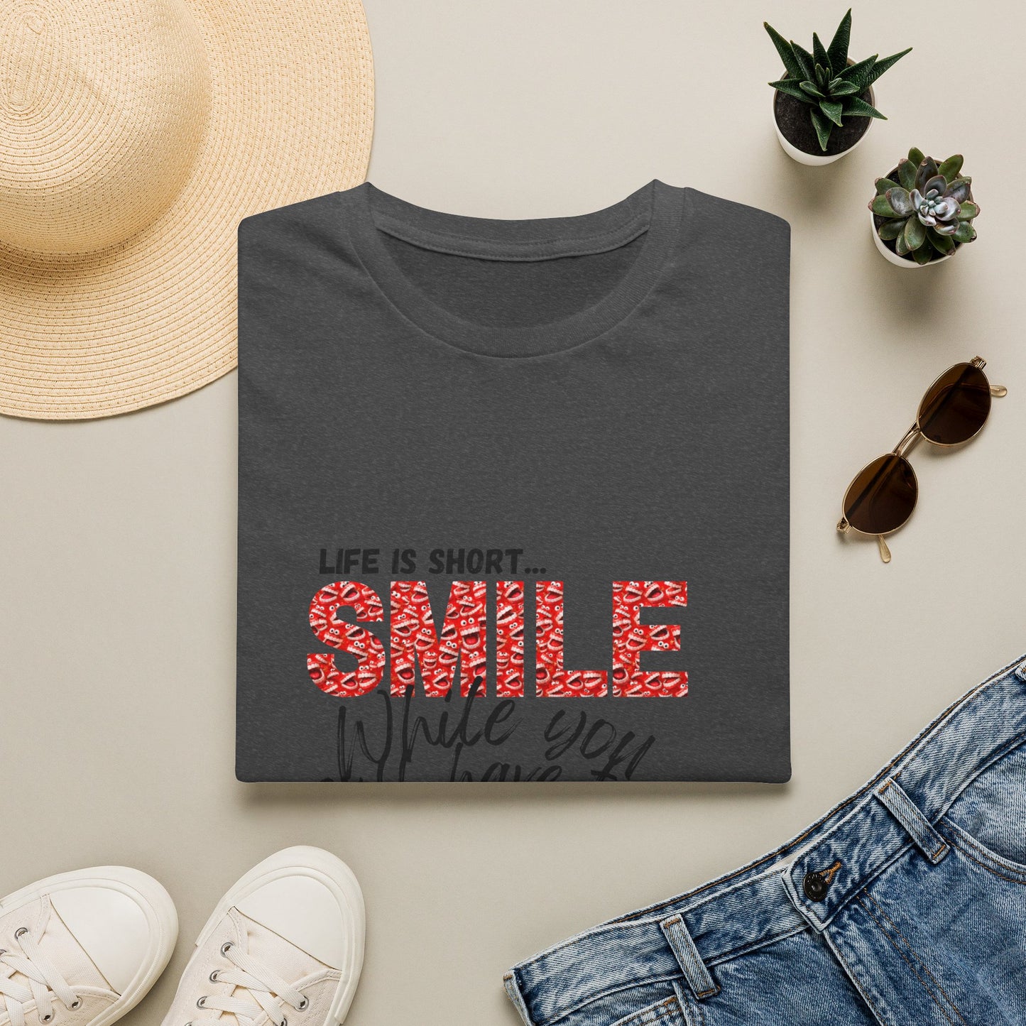 T-Shirt — "Life Is Short... SMILE While You Still Have Teeth" Positive Graphic Tee